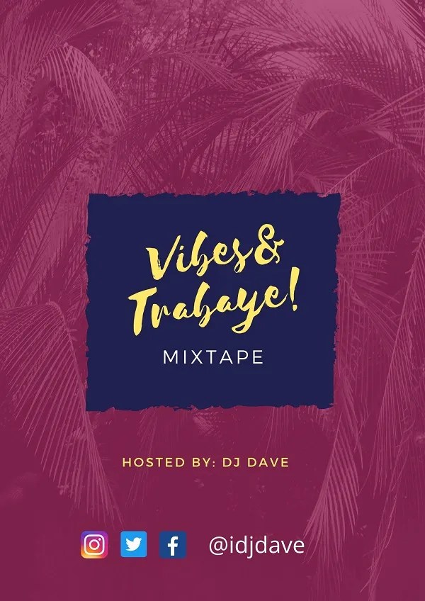Dj Dave - Vibes And Trabaye Mixtape 2022