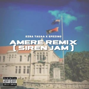 Ezra Tauaa & Efezino - Amere (Siren Remix) mp3 download
