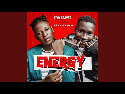 Feranbanks Ft. Zinoleesky - Energy (More Money They Stop Nonsense) mp3 download
