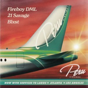 Fireboy DML Ft. 21 Savage, Blxst – Peru (Remix) mp3 download