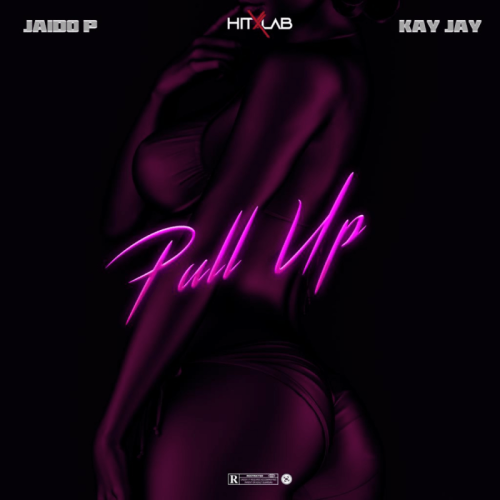 Hitxlab Ft. Jaido P, Kay Jay – Pull Up mp3 download