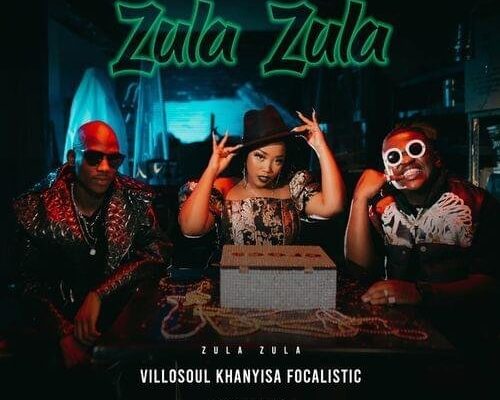 Khanyisa, Villosoul & Focalistic – Zula Zula (Hub Way) Ft. Acutedose mp3 download