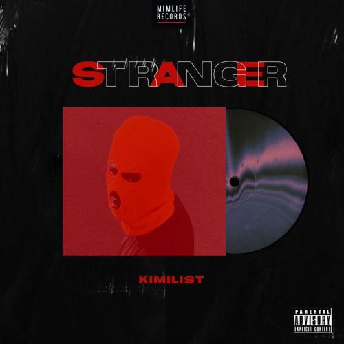 Kimilist – Stranger