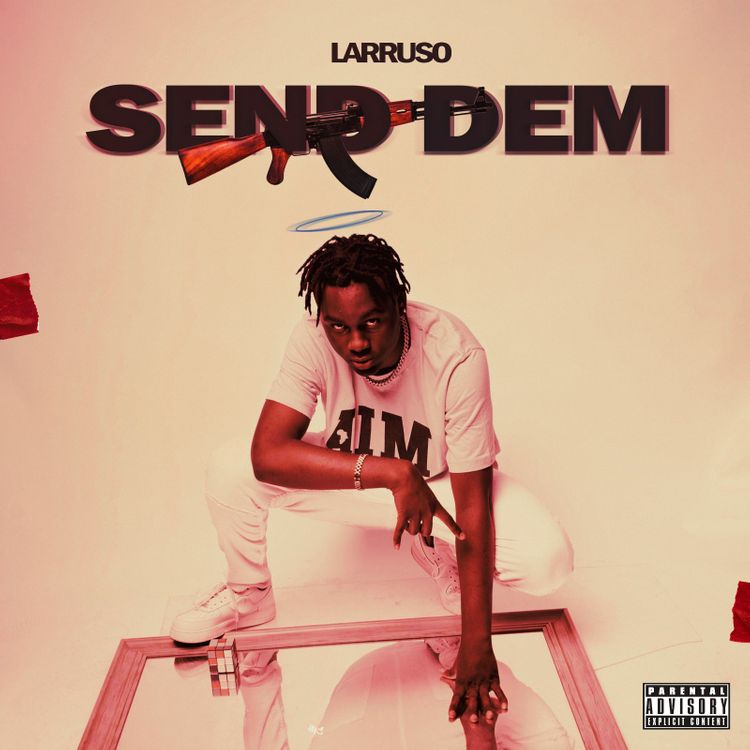 Larruso - Send Dem mp3 download
