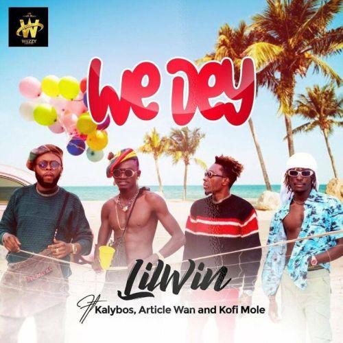 Lil Win Ft. Kofi Mole, Kalybos & Article Wan – We Dey mp3 download