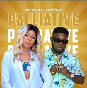 Papa – Palliative Ft. Jaywillz mp3 download