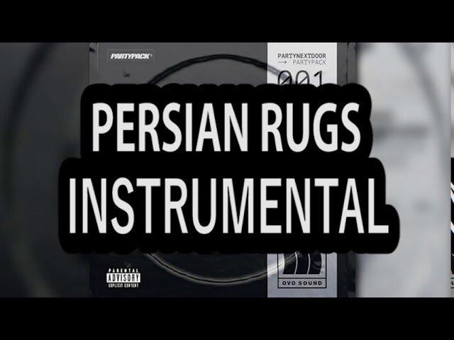 PartyNextDoor – Persian Rugs (Instrumental)