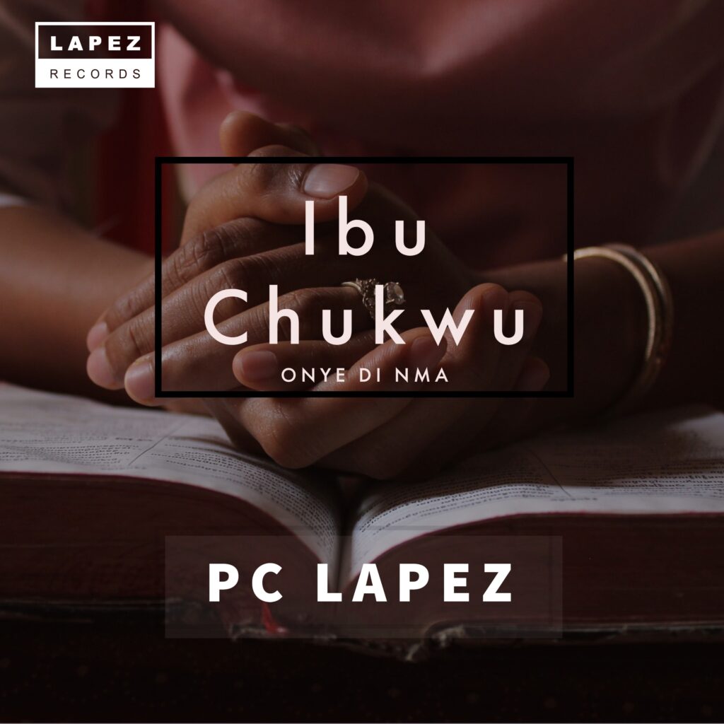 Pc lapez - Ibu Chukwu (Idi Ebube) mp3 download