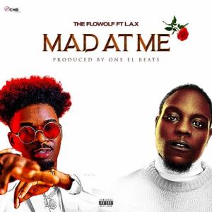 The Flowolf - Mad At Me (Remix) Ft. L.A.X mp3 download