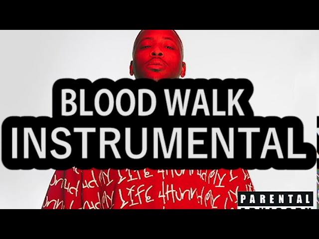 YG – Blood Walk Ft. Lil Wayne, D3szn (Instrumental)