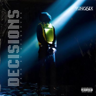 Yung6ix - Decisions mp3 download