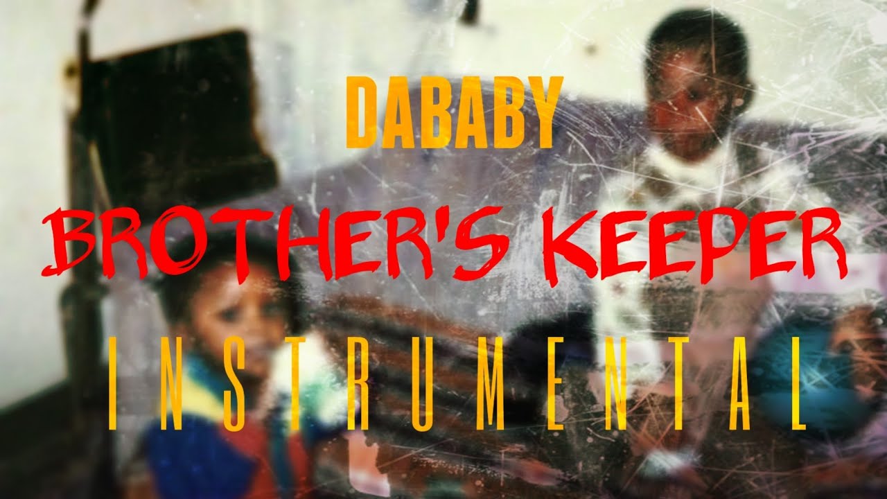 DaBaby - Brother's Keeper (Instrumental)