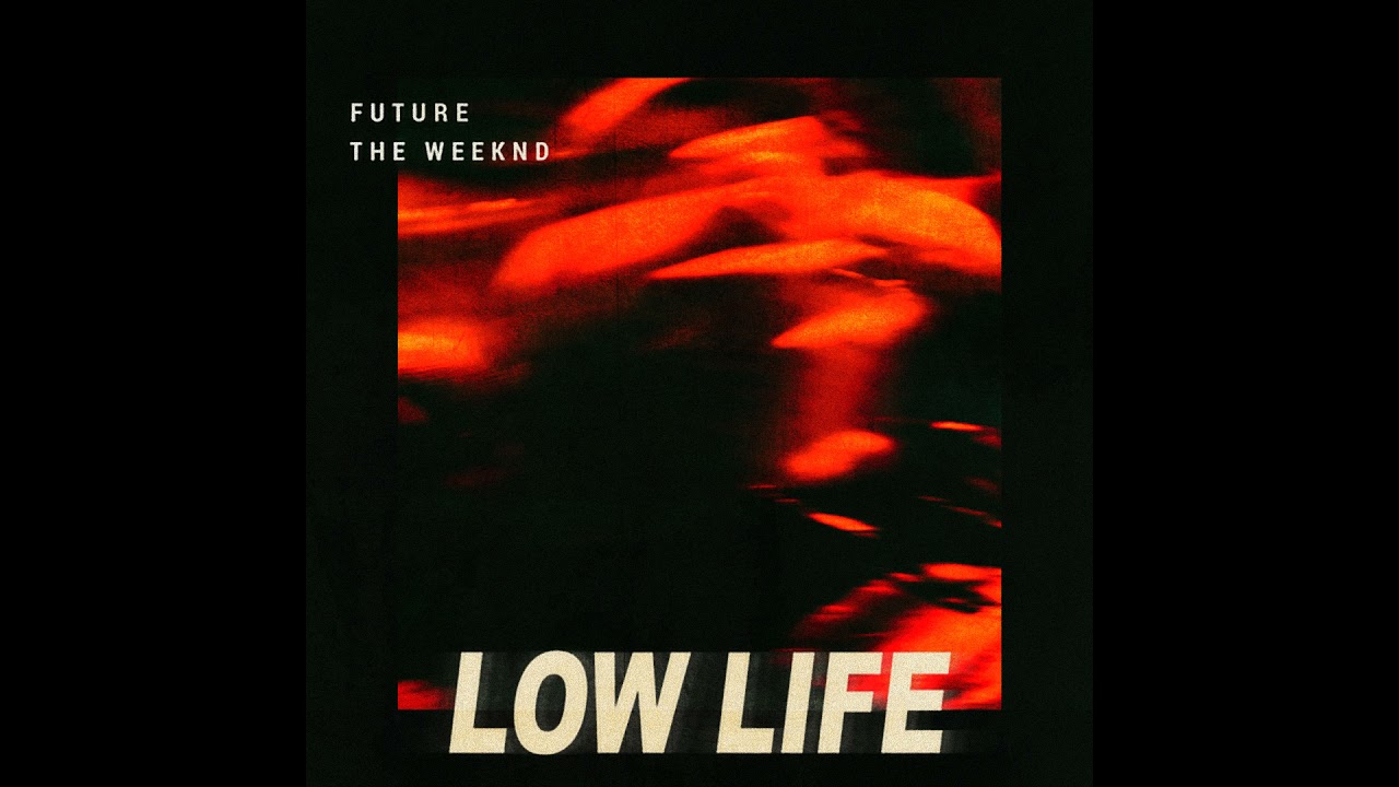 Future - Low Life Ft. The Weeknd (Instrumental)