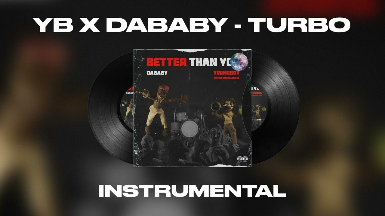 NBA Youngboy x DaBaby – Turbo (Instrumental)