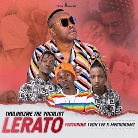 Thulasizwe The Vocalist - Lerato Ft. Leon Lee, Megadrumz mp3 download