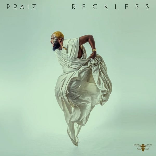   Praiz - Reckless mp3 download