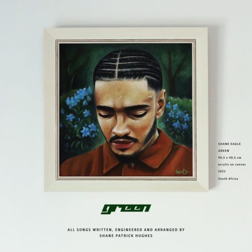 ALBUM: Shane Eagle – Green