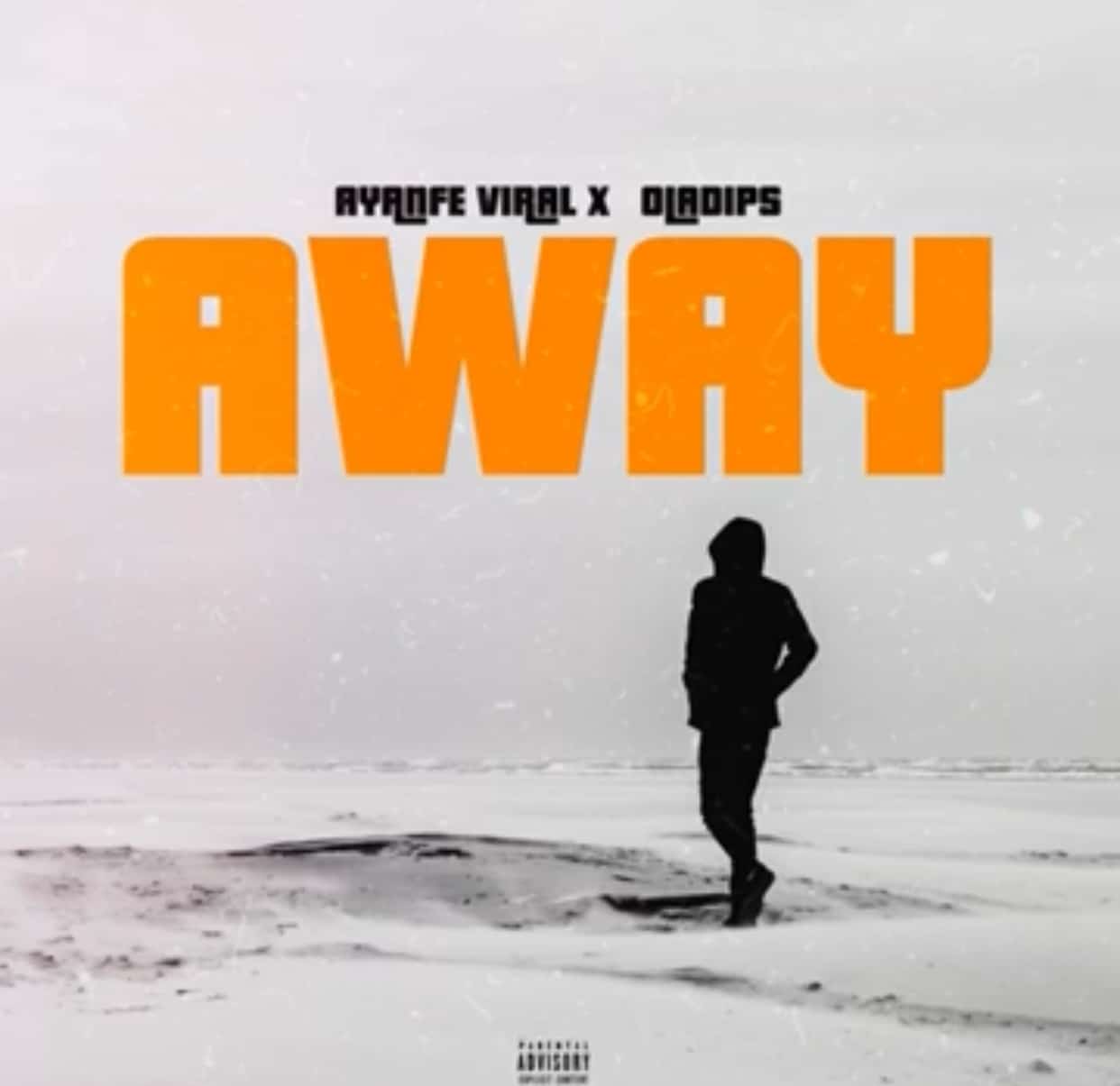 Ayanfe Viral - Away Ft. Oladips mp3 download