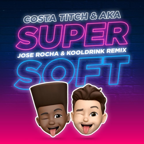 Costa Titch, AKA & Kooldrink - Super Soft (Remix) Ft. Jose Rocha mp3 download