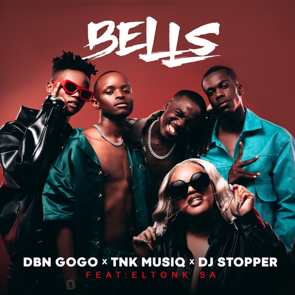 DBN Gogo - Bells Ft. TNK Musiq, DJ Stopper, Eltonk SA mp3 download