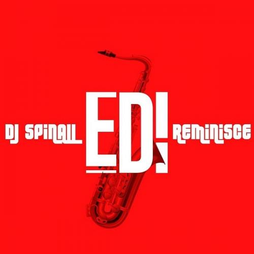 DJ Spinall - EDI Ft. Reminisce mp3 download