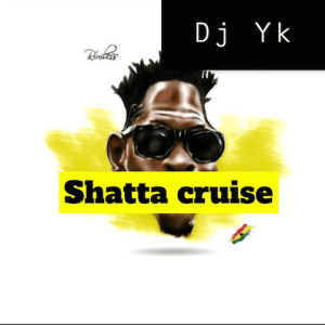 DJ YK - Shatta Cruise mp3 download