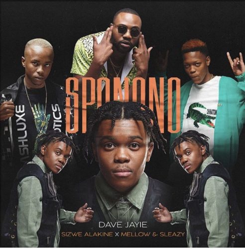Dave Jayie - Sponono Ft. Sizwe Alakine, Mellow & Sleazy mp3 download
