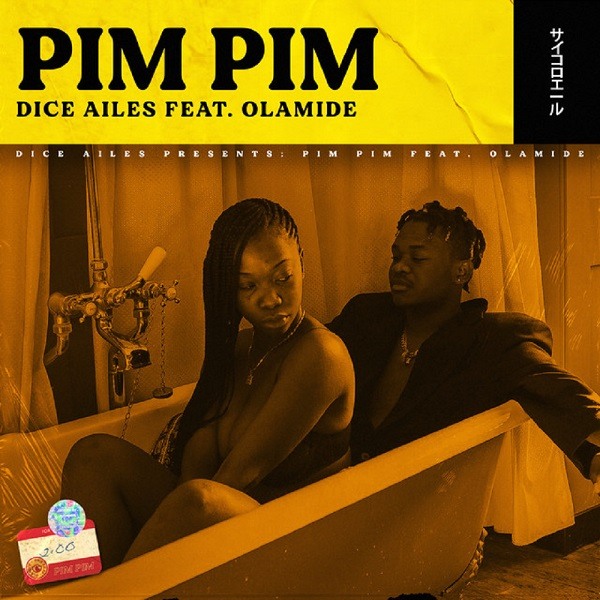 Dice Ailes - Pim Pim Ft. Olamide mp3 download