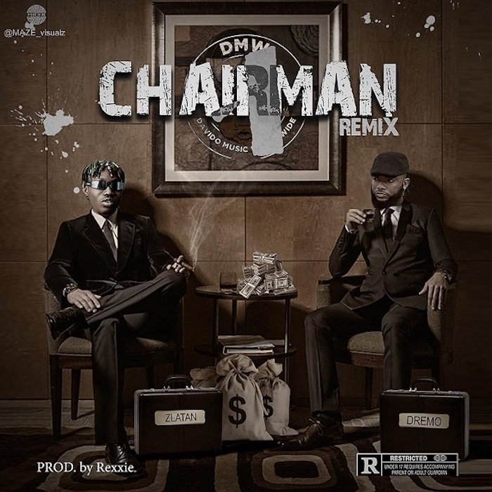 Dremo Ft. Zlatan - Chairman Remix mp3 download