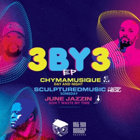 EP: Chymamusique, SculpturedMusic & June Jazzin - 3 By 3 mp3 download