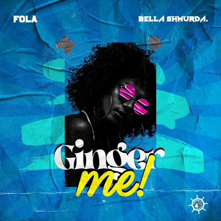 Fola - Ginger Me Ft. Bella Shmurda mp3 download