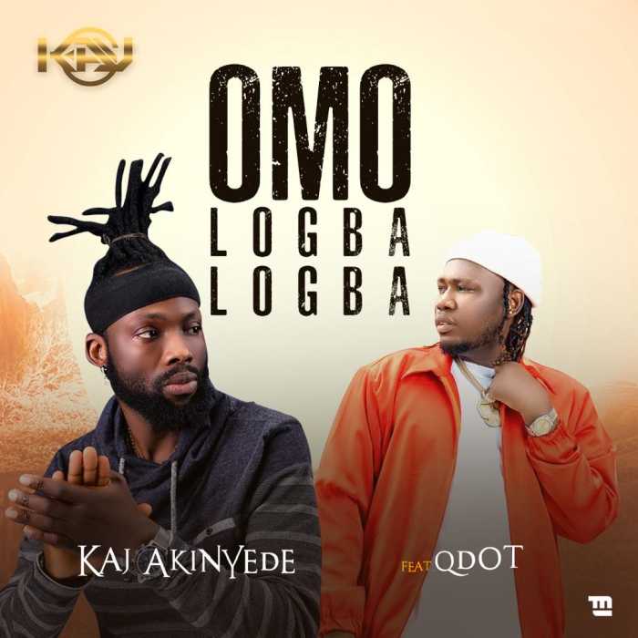 Kaj Akinyede Ft. Qdot - Omo Logba Logba mp3 download
