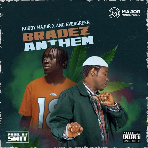 Kobby Major & AMG Evergreen - Bradez Anthem mp3 download