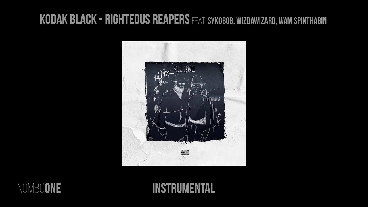 Kodak Black – Righteous Reapers (Instrumental)