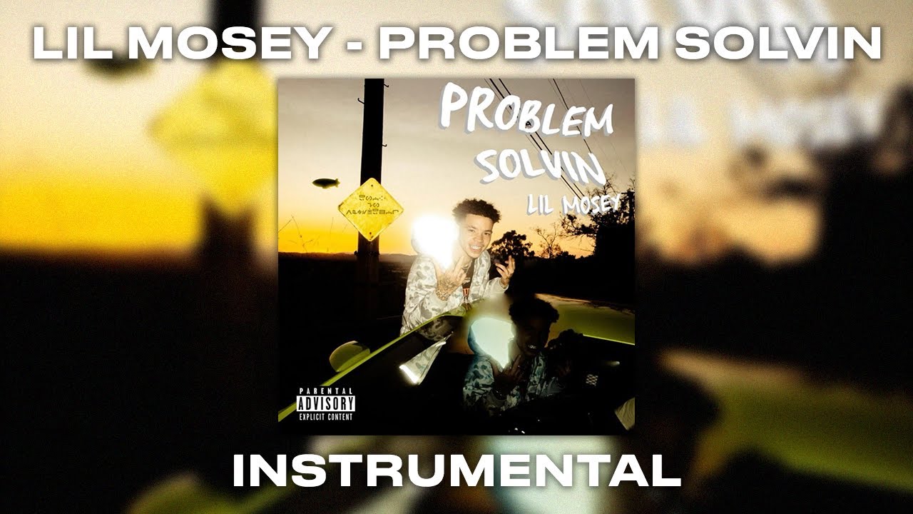 Lil Mosey – Problem Solvin (Instrumental)