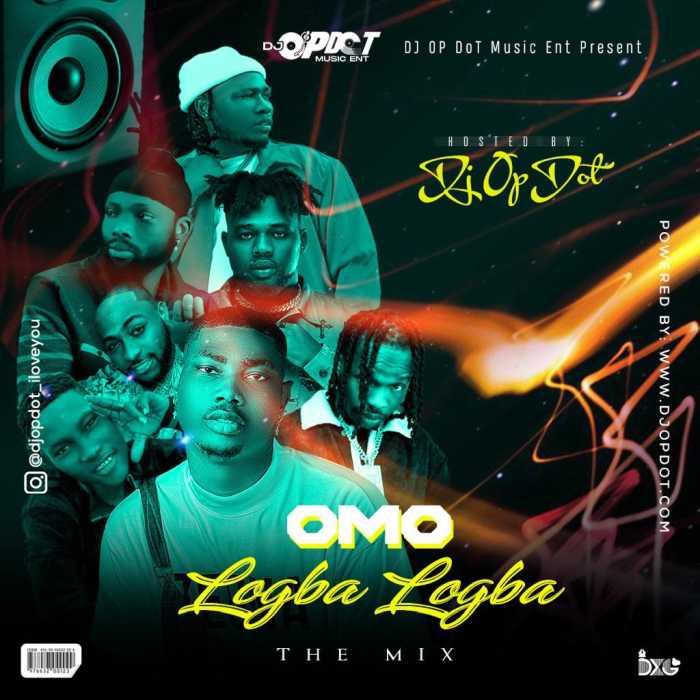 [Mixtape] DJ OP Dot – Omo Logba Logba Mix