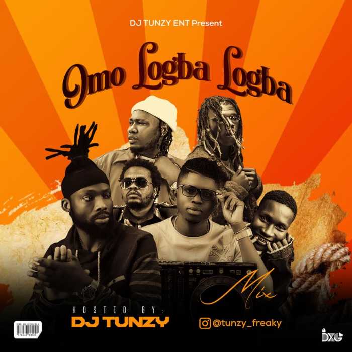 [Mixtape] DJ Tunzy - Omo Logba Logba Mix mp3 download
