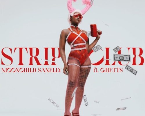 Moonchild Sanelly – Strip Club Ft. Ghetts mp3 download