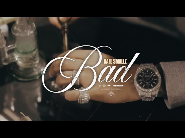 Nafe Smallz – Bad