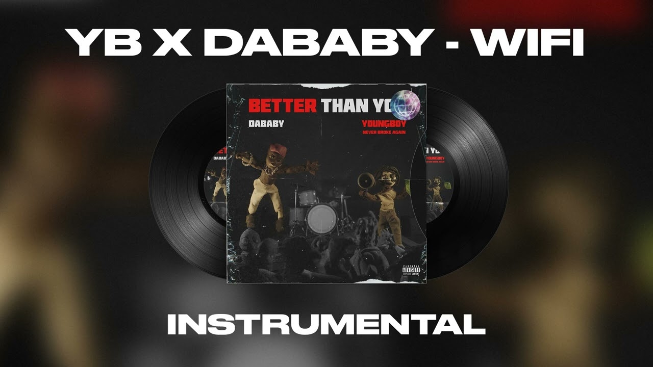 NBA Youngboy x DaBaby – Wifi (Official Instrumental)