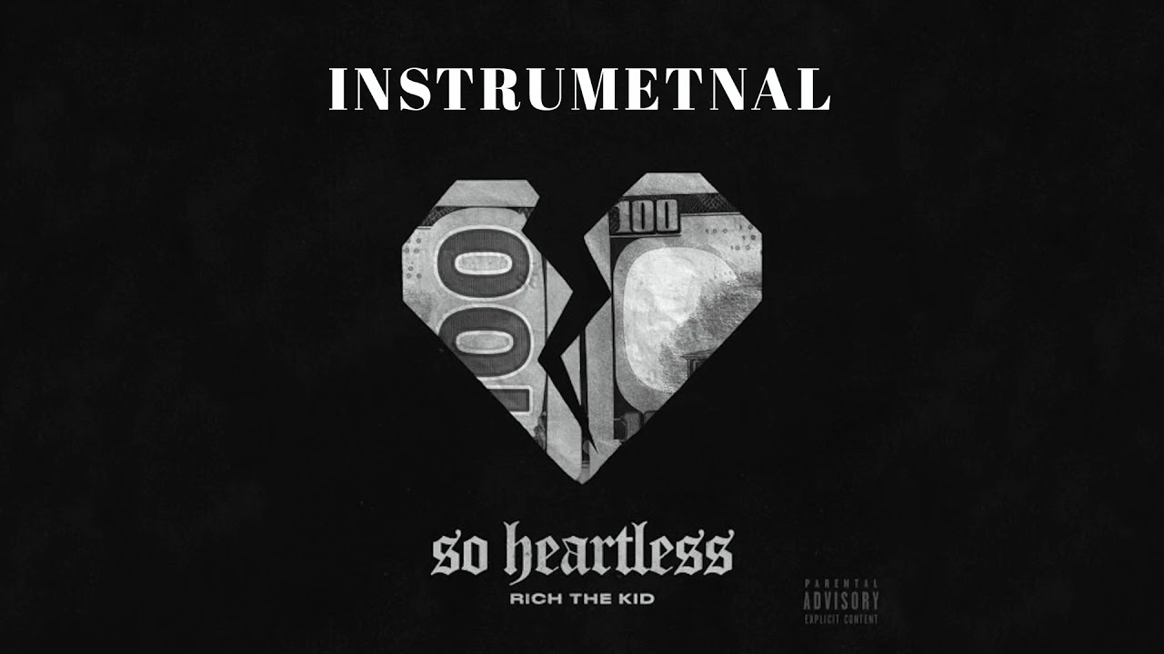 Rich The Kid – So Heartless (Instrumental)