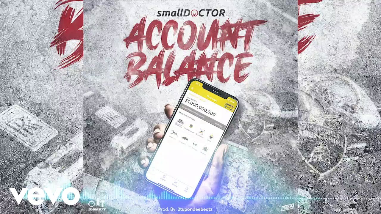 Small Doctor - Account Balance mp3 download