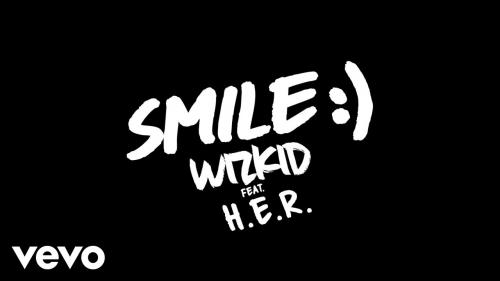 WizKid - Smile Ft. H.E.R. mp3 download