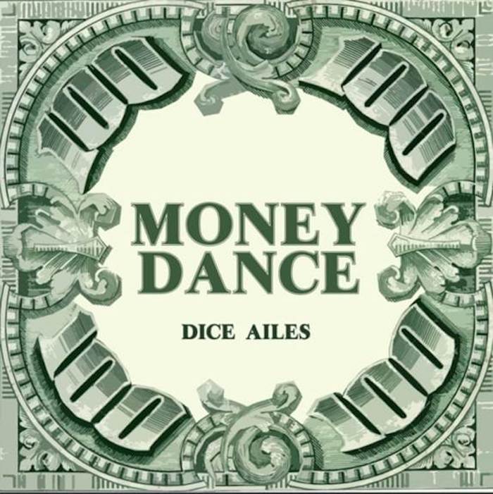 Dice Ailes - Money Dance Instrumental