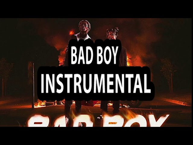 Juice WRLD - Bad Boy Ft. Young Thug (Instrumental)
