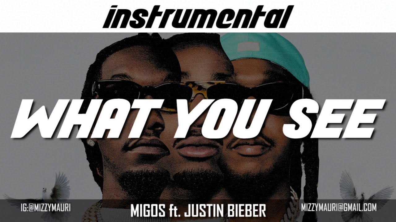 Migos Ft. Justin Bieber - What You See (Instrumental)