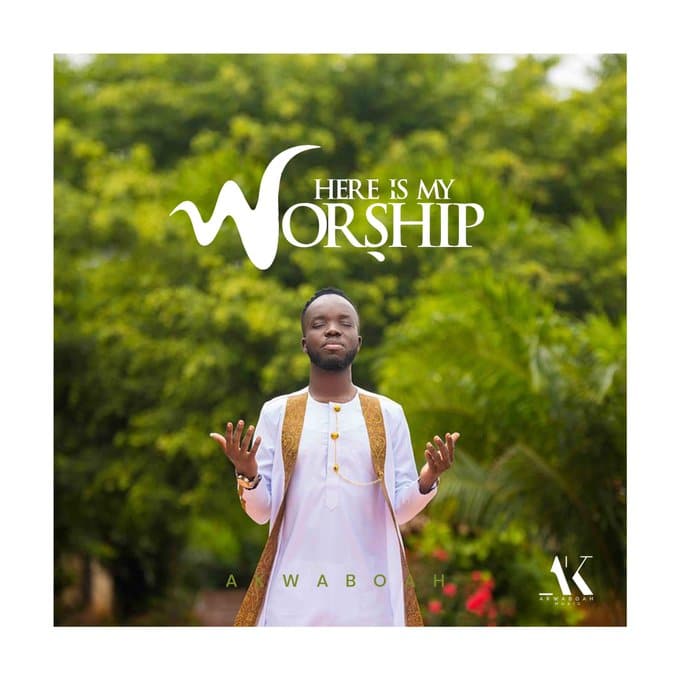 Akwaboah - Here Is My Worship mp3 download