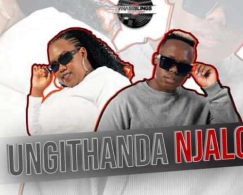 AmaSiblings – Ungithanda Njalo mp3 download