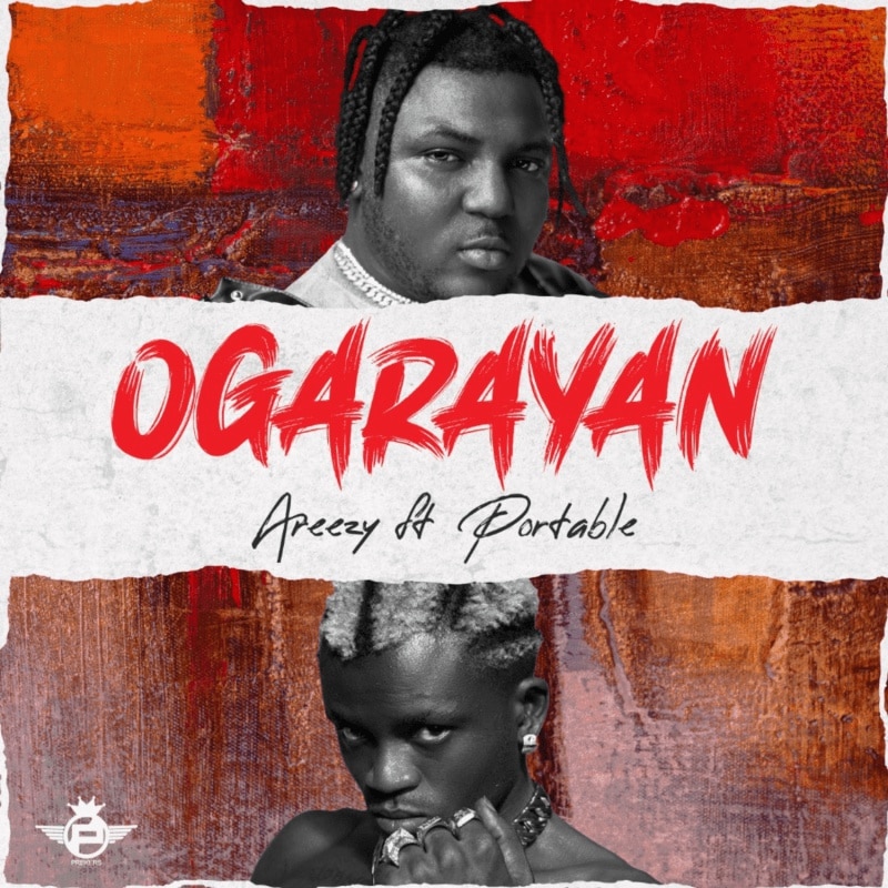 Areezy - Ogarayan Ft. Portable mp3 download