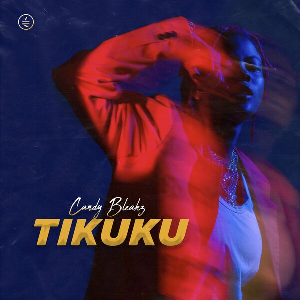 Candy Bleakz - Tikuku mp3 download